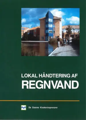 Lokal håndtering af Regnvand